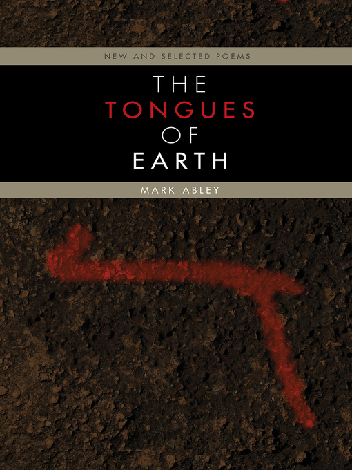 Title details for The Tongues of Earth by Mark Abley - Available